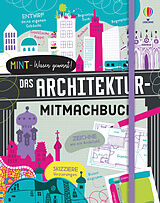 Fester Einband MINT - Wissen gewinnt! Das Architektur-Mitmachbuch von Eddie Reynolds, Darran Stobbart