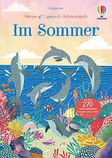 Kartonierter Einband Meine glitzernde Stickerwelt: Im Sommer von Fiona Patchett