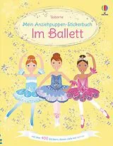 Kartonierter Einband Mein Anziehpuppen-Stickerbuch: Im Ballett von Fiona Watt