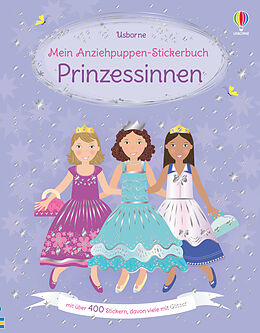 Kartonierter Einband Mein Anziehpuppen-Stickerbuch: Prinzessinnen von Fiona Watt