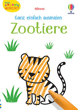 Kartonierter Einband Kleine Kreativ-Werkstatt - Ganz einfach ausmalen: Zootiere von Kirsteen Robson