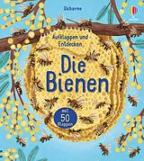 Fester Einband Aufklappen und Entdecken: Die Bienen von Emily Bone
