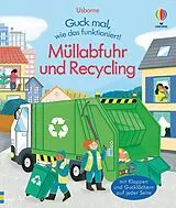 Fester Einband Guck mal, wie das funktioniert! Müllabfuhr und Recycling von Lara Bryan