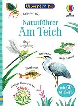 Kartonierter Einband Usborne Minis Naturführer: Am Teich von Kate Nolan