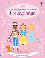 Kartonierter Einband Mein Anziehpuppen-Stickerbuch: Freundinnen von Fiona Watt