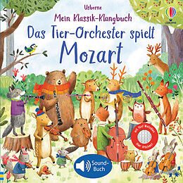 Fester Einband Mein Klassik-Klangbuch: Das Tier-Orchester spielt Mozart von Sam Taplin