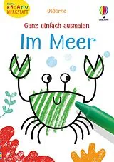 Kartonierter Einband Kleine Kreativ-Werkstatt - Ganz einfach ausmalen: Im Meer von Kirsteen Robson