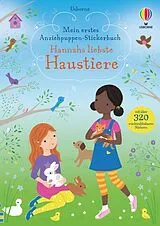 Kartonierter Einband Mein erstes Anziehpuppen-Stickerbuch: Hannahs liebste Haustiere von Fiona Watt