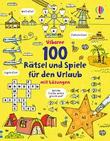 Kartonierter Einband 100 Rätsel und Spiele für den Urlaub von Phil Clarke
