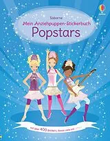 Kartonierter Einband Mein Anziehpuppen-Stickerbuch: Popstars von Lucy Bowman