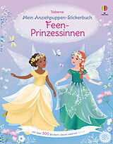 Kartonierter Einband Mein Anziehpuppen-Stickerbuch: Feen-Prinzessinnen von Fiona Watt