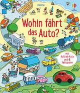 Fester Einband Wohin fährt das Auto? von Fiona Watt