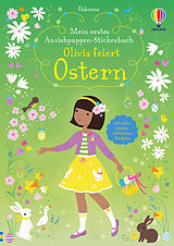 Kartonierter Einband Mein erstes Anziehpuppen-Stickerbuch: Olivia feiert Ostern von Fiona Watt