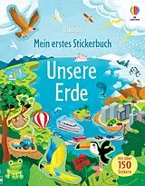 Kartonierter Einband Mein erstes Stickerbuch: Unsere Erde von Kristie Pickersgill