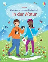 Kartonierter Einband Mein Anziehpuppen-Stickerbuch: In der Natur von Fiona Watt