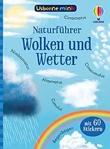 Kartonierter Einband Usborne Minis Naturführer: Wolken und Wetter von Kate Nolan