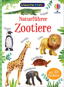 Kartonierter Einband Usborne Minis Naturführer: Zootiere von Kate Nolan