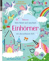 Kartonierter Einband (Kt) Mein Wisch-und-weg-Buch: Einhörner von Kirsteen Robson