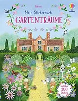 Kartonierter Einband Mein Stickerbuch: Gartenträume von Struan Reid