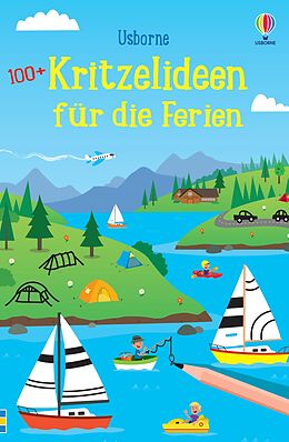 Kartonierter Einband 100+ Kritzelideen für die Ferien von Fiona Watt