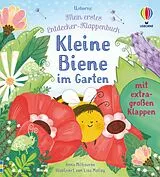 Fester Einband Mein erstes Entdecker-Klappenbuch: Kleine Biene im Garten von Anna Milbourne