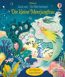 Fester Einband Guck mal - Im Märchenland: Die kleine Meerjungfrau von Anna Milbourne