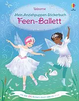 Kartonierter Einband Mein Anziehpuppen-Stickerbuch: Feen-Ballett von Fiona Watt