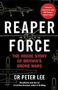 E-Book (epub) Reaper Force - Inside Britain's Drone Wars von Peter Lee