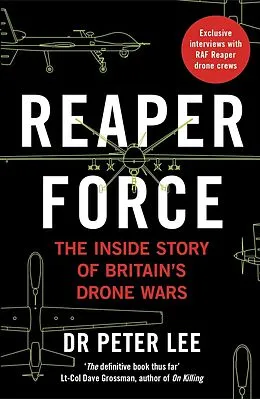 E-Book (epub) Reaper Force - Inside Britain's Drone Wars von Peter Lee