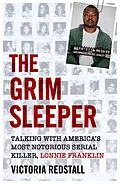 E-Book (epub) The Grim Sleeper - Talking with America's Most Notorious Serial Killer, Lonnie Franklin von Victoria Redstall