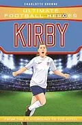E-Book (epub) Fran Kirby (Ultimate Football Heroes - The No.1 football series) von Charlotte Browne, Ultimate Football Heroes