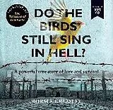 Audio CD (CD/SACD) Do the Birds Still Sing in Hell? von Horace Greasley