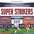 E-Book (epub) Ultimate Football Heroes Collection: Super Strikers von Matt Oldfield Ltd