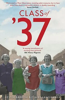E-Book (epub) Class of '37 von Hester Barron, Claire Langhamer