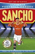 E-Book (epub) Ultimate Football Heroes : Sancho (Wing Wizards 10) von Matt & Tom Oldfield, Ultimate Football Heroes