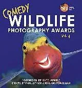 Fester Einband Comedy Wildlife Photography Awards Vol. 4 von Paul Joynson-Hicks & Tom Sullam