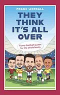 E-Book (epub) They Think It's All Over von Frank Worrall