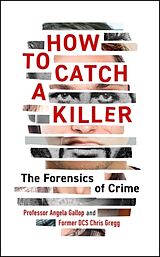 Broché How to Catch a Killer de Dr Angela; Gregg, Chris Gallop