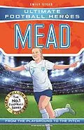 ePUB Ultimate Football Heroes: Mead (Wing Wizards 9) von Emily Stead, Ultimate Football Heroes