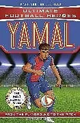 Kartonierter Einband Ultimate Football Heroes: Yamal von Matt & Tom Oldfield, Ultimate Football Heroes