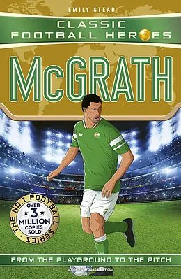 E-Book (epub) Classic Football Heroes: McGrath (Super Stoppers) von Emily Stead