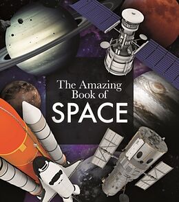 Kartonierter Einband The Amazing Book of Space von Giles Sparrow