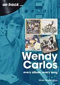 E-Book (epub) Wendy Carlos von Mark Marrington