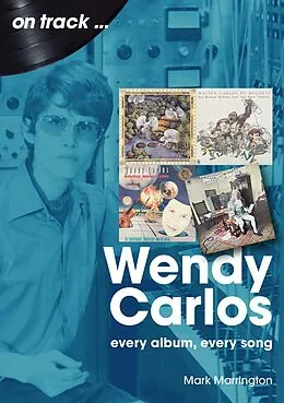 E-Book (epub) Wendy Carlos von Mark Marrington