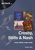 E-Book (epub) Crosby, Stills and Nash von Andrew Wild