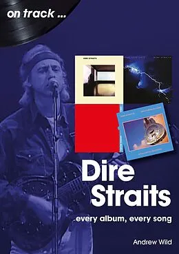 E-Book (epub) Dire Straits on Track von Andrew Wild