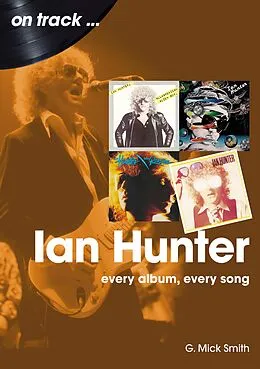 E-Book (epub) Ian Hunter On Track von G. Mick Smith