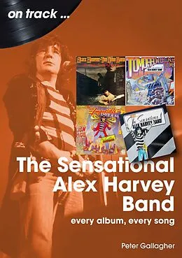 E-Book (epub) The Sensational Alex Harvey Band von Peter Gallagher