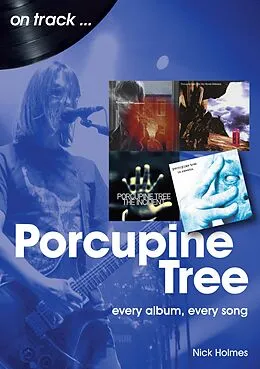 E-Book (epub) Porcupine Tree on track von Nick Holmes