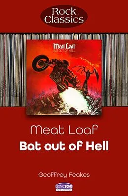E-Book (epub) Meat Loaf - Bat Out Of Hell von Geoffrey Feakes